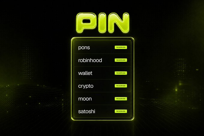 A glowing neon green "PIN" interface displays six reserved token names—PONS, ROBINHOOD, WALLET, CRYPTO, MOON, and SATOSHI—all marked as reserved. The premium, exclusive nature of these reserved names reinforces the post's message of separating true believers from traders, suggesting these high-value digital assets will eventually be repriced for the committed few.