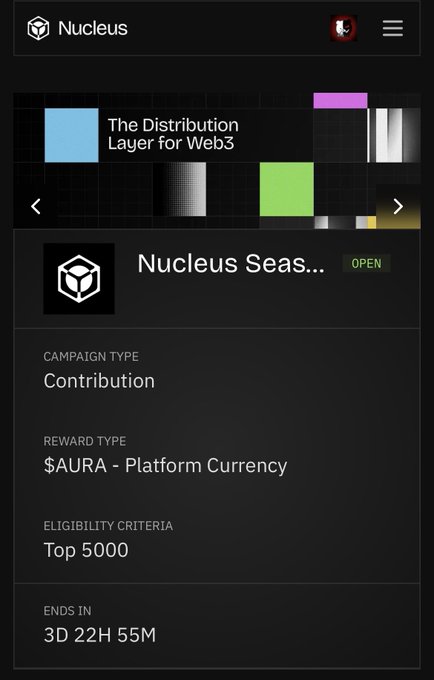 A mobile app interface for Nucleus showing a 'Nucleus Seas...' campaign with 'Contribution' type, '$AURA - Platform Currency' rewards, eligibility for 'Top 5000', and 3D 22H 55M remaining.