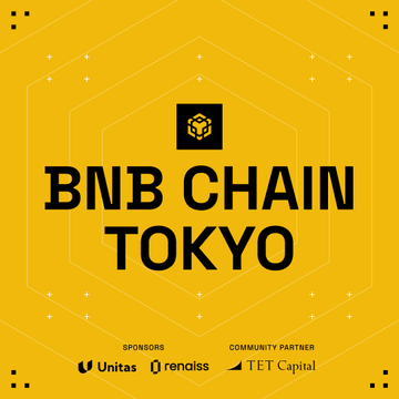 A yellow promotional poster for 'BNB CHAIN TOKYO' featuring sponsors Unitas and renalis, and community partner TET Capital.
