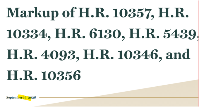 The image shows a slide titled "Markup of H.R. 10357, H.R. 10334, H.R. 6130, H.R. 5439, H.R. 4093, H.R. 10346, and H.R. 10356" dated September 16, 2026, listing multiple House bills being marked up together by the House Ways & Means Committee—directly corresponding to the accompanying post about the markup of H.R. 10357, the Digital Asset Tax Certainty Act, which is one of the bills shown in this lineup heading toward a full House vote.