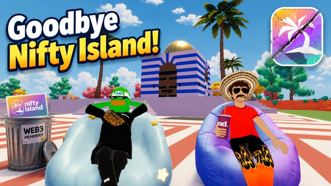 A Roblox-style 3D scene with text 'Goodbye Nifty Island!' showing two avatar characters lounging on inflatable chairs in a tropical setting, with a 'nifty island' trash bin labeled 'WEB3 MEMORIES'.