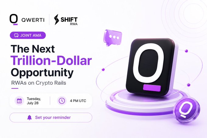 A promotional graphic for a QWERTI x SHIFT RWA joint AMA titled "The Next Trillion-Dollar Opportunity - RWAs on Crypto Rails" scheduled for Tuesday, July 28 at 4 PM UTC, featuring a large 3D "Q" logo with purple accents.