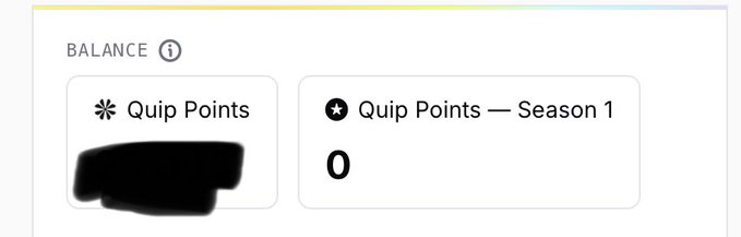 A screenshot shows a user's Quip Points balance, with the total amount redacted in black and 0 Quip Points — Season 1 displayed alongside it, suggesting they have not yet accumulated any points for the upcoming Season 1. The image relates to the post's question about whether Quip Network is launching a new season that will reset or lock current points.