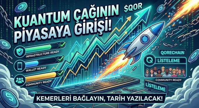 A Turkish promotional graphic reads 'KUANTUM ÇAĞININ PİYASAYA GİRİŞİ!' and 'KEMERLERİ BAĞLAYIN, TARİH YAZILACAK!' with checklists and a rocket illustration.