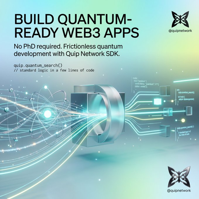 A promotional graphic for Quip Network (@quipnetwork) titled "BUILD QUANTUM-READY WEB3 APPS," featuring atomic and circuitry imagery with sample code snippets like "quip.quantum_search()."