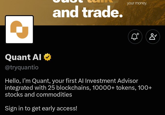 A Twitter/X profile page for 'Quant AI' (@tryquantio), describing itself as 'your first AI Investment Advisor integrated with 25 blockchains, 10000+ tokens, 100+ stocks and commodities' with a banner reading 'Just talk and trade.'