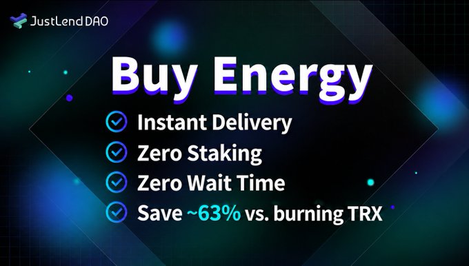 JustLend DAO promotional graphic highlighting the benefits of buying Energy, with checkmarks for Instant Delivery, Zero Staking, Zero Wait Time, and "Save ~63% vs. burning TRX"—visually supporting the post's guide on purchasing energy through JustLend DAO.