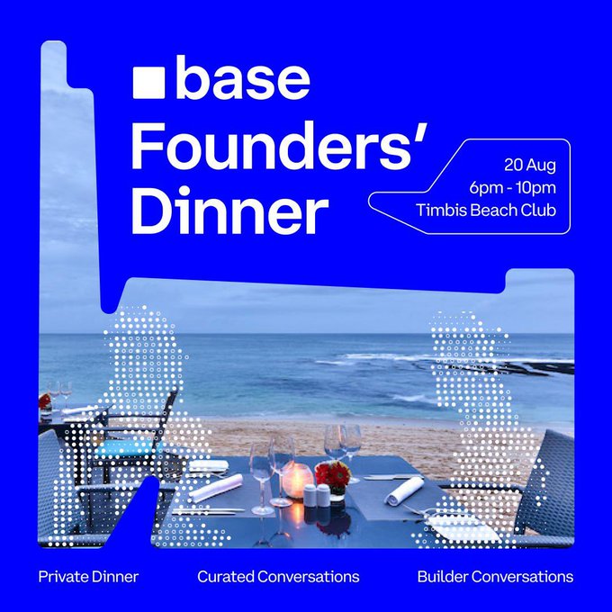 An event announcement for the 'base Founders' Dinner' on 20 Aug, 6pm-10pm at Timbis Beach Club, featuring 'Private Dinner', 'Curated Conversations', and 'Builder Conversations'.