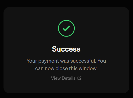 A dark-themed payment confirmation screen displaying a green checkmark icon with the message 'Success' and 'Your payment was successful. You can now close this window.'