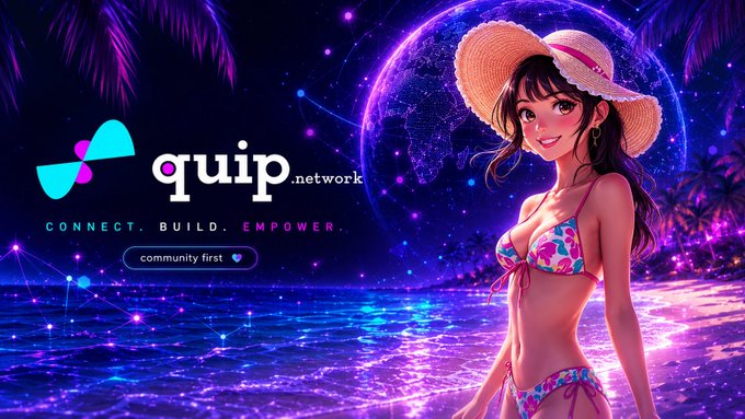 A promotional graphic for 'quip.network' featuring an anime-style woman in a straw hat and floral bikini against a neon purple cosmic background, with the tagline 'Connect. Build. Empower.'