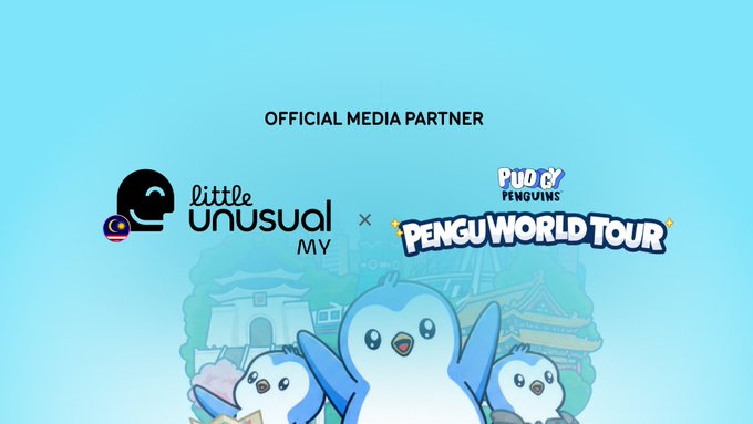 A promotional graphic reads 'OFFICIAL MEDIA PARTNER' featuring 'little unusual MY' and 'PUGGY PENGUINS PENGU WORLD TOUR' with illustrations of blue penguins.