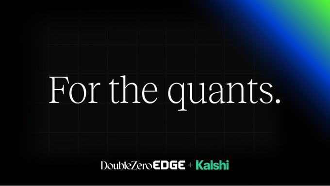 A dark graphic with a gradient blue and green glow in the upper right displays the headline "For the quants." in elegant white serif text, with "DoubleZeroEDGE + Kalshi" branding shown at the bottom. The image reinforces the post's message about quantitative trading firms entering prediction markets, signaling that institutional-grade quantitative tools and infrastructure are now arriving in the prediction market space.