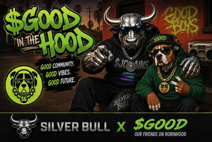 A promotional banner for '$GOOD IN THE HOOD' featuring a collaboration between 'SILVER BULL' and '$GOOD', with illustrations of a bull and a dog wearing gold chains and sunglasses.