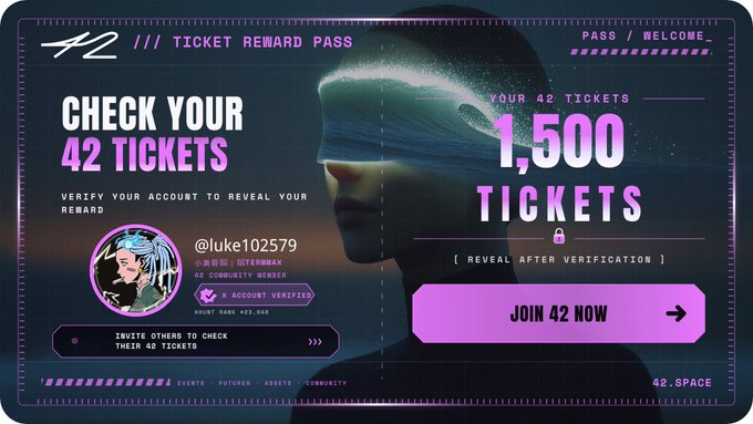 A '42 Ticket Reward Pass' interface designed like a futuristic ID card, showing user '@luke102579' (L1TERWAX) with 1,500 tickets revealed after verification.