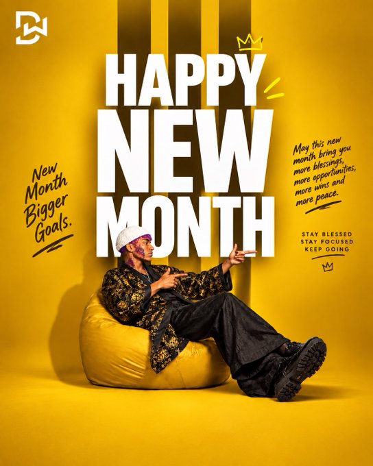A motivational graphic with the large text 'HAPPY NEW MONTH', featuring a man sitting on a yellow beanbag chair pointing at the text, accompanied by phrases 'New Month Bigger Goals.' and 'STAY BLESSED STAY FOCUSED KEEP GOING'.