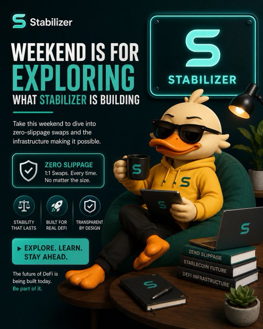 A promotional graphic for 'Stabilizer' featuring a duck mascot in sunglasses and a yellow hoodie holding a mug, with text reading 'WEEKEND IS FOR EXPLORING WHAT STABILIZER IS BUILDING' and 'ZERO SLIPPAGE 1:1 Swaps. Every time. No matter the size.'