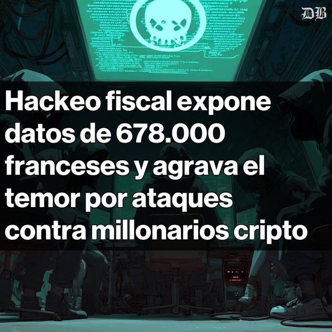 An illustration of hooded figures around a computer terminal with a skull logo is overlaid with Spanish text: 'Hackeo fiscal expone datos de 678.000 franceses y agrava el temor por ataques contra millonarios cripto'.