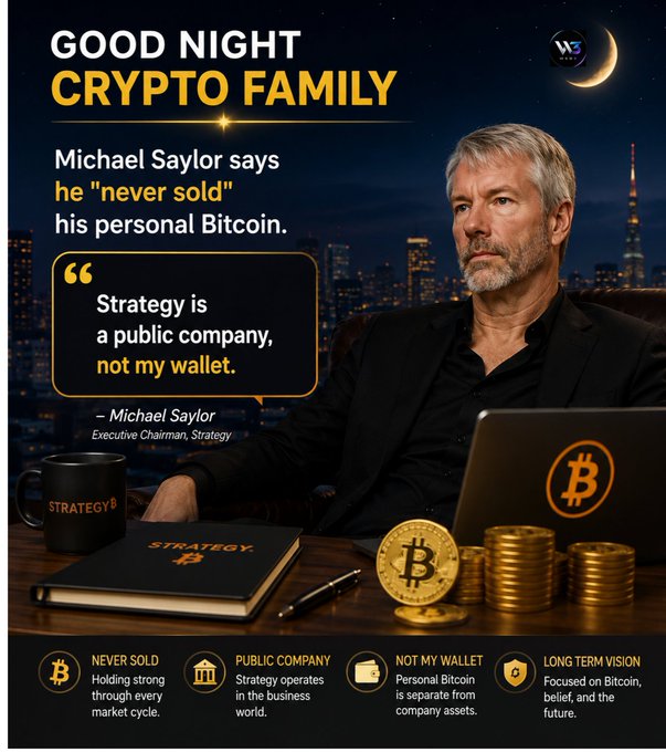 A "Good Night Crypto Family" graphic featuring Michael Saylor at a desk with a Bitcoin-logo mug, laptop, and gold coins, quoting him: "Strategy is a public company, not my wallet," emphasizing that he has "never sold" his personal Bitcoin while distinguishing personal holdings from corporate assets—paired with hashtags #Bitcoin #BTC #Crypto #Web3 #Blockchain #Altcoins #DeFi #Ethereum.