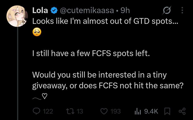 A tweet from verified user Lola (@cutemikaasa) stating 'Looks like I'm almost out of GTD spots...' mentioning FCFS spots and offering a giveaway, with 9.4K views.