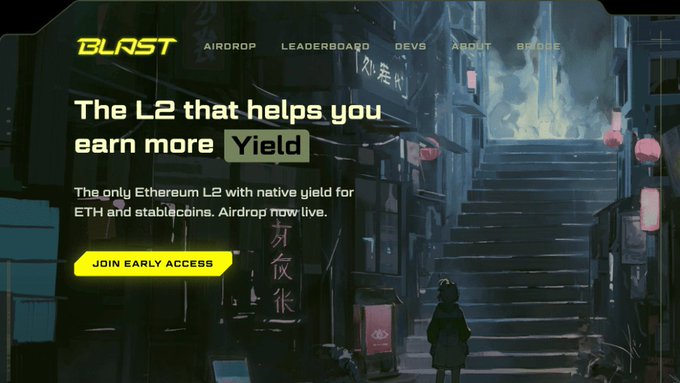 A website screenshot for 'BLAST' advertising 'The L2 that helps you earn more Yield,' described as 'The only Ethereum L2 with native yield for ETH and stablecoins.', with a yellow 'JOIN EARLY ACCESS' button.