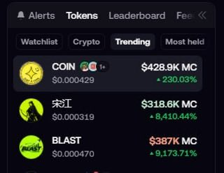 A screenshot of a crypto app showing trending tokens including COIN at $428.9K MC (+230.03%), 朵江 at $318.6K MC (+8,410.44%), and BLAST at $387K MC (+9,173.71%).