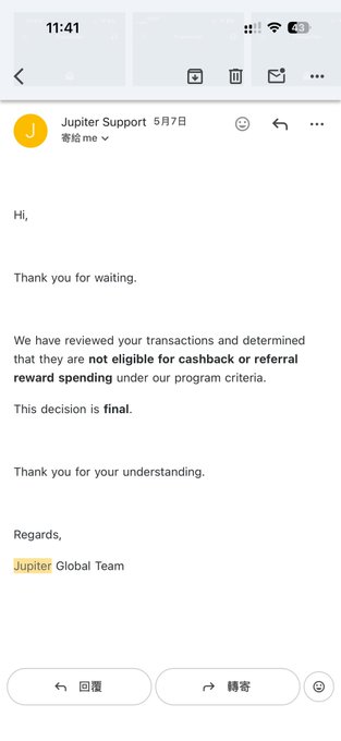 Email from Jupiter Support dated May 7 stating 'We have reviewed your transactions and determined that they are not eligible for cashback or referral reward spending under our program criteria. This decision is final.'