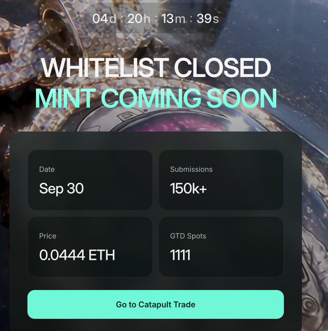 A countdown screen for an NFT mint showing "WHITELIST CLOSED MINT COMING SOON" with details: Sep 30 date, 150k+ submissions, 0.0444 ETH price, and 1111 GTD spots, linking to Catapult Trade.