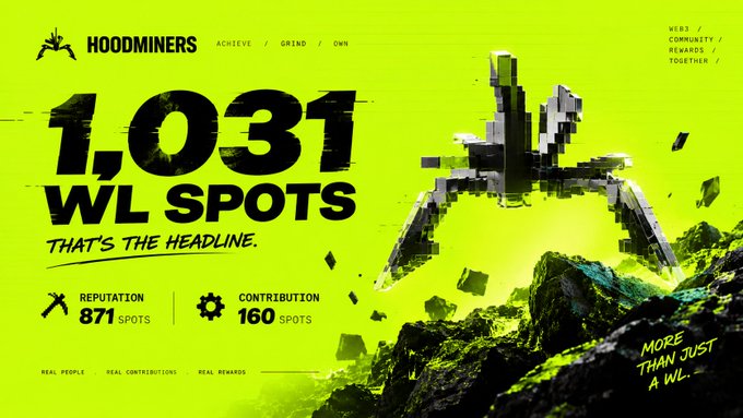 A vibrant neon-green and black promotional graphic for 'HOODMINERS' announcing '1,031 WL SPOTS' with 871 reputation spots and 160 contribution spots.
