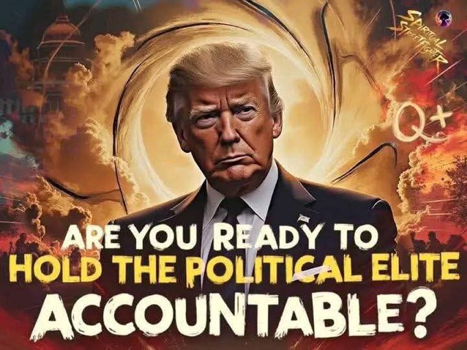 This image depicts Donald Trump with the text "ARE YOU READY TO HOLD THE POLITICAL ELITE ACCOUNTABLE?" and the "Q+" symbol, seemingly aligning with the post's themes of systemic change and accountability. The apocalyptic background visually reinforces the idea of the "collapse of the old systems."