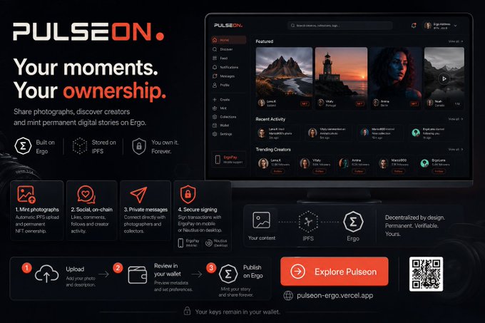 A promotional graphic for "PULSEON." features the tagline "Your moments. Your ownership." alongside a screenshot of the decentralized platform's interface (pulseon-ergo.vercel.app), highlighting features like minting NFTs, social interactions, and private messaging. The image aligns with the "BUIDL" ethos by showcasing a functional, user-owned crypto platform built on the Ergo blockchain, emphasizing verifiable, permanent digital content through tangible utility.