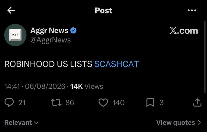 A tweet by Aggr News (@AggrNews) dated 06/08/2026 announces "ROBINHOOD US LISTS $CASHCAT," garnering 14K views, 21 replies, 86 reposts, 140 likes, and 3 bookmarks. The image supports the post's claim about $CASHCAT being listed on Robinhood US.