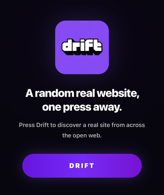 A mobile app screen displays the 'drift' app icon on a purple background with the tagline 'A random real website, one press away' and a 'DRIFT' button.