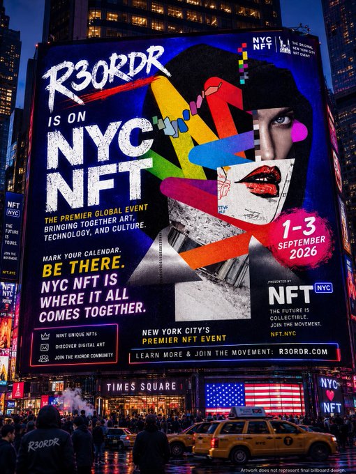 Promotional poster for 'R3ORDR IS ON NYC NFT' displayed in Times Square, advertising the premier global art event happening September 1-3, 2026.