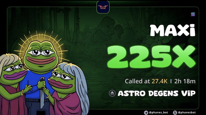 A promotional graphic for ASTRO DEGENS VIP features Pepe-the-frog characters alongside bold text announcing a "MAXI 225X" gain, called at 27.4K with 2h 18m elapsed, branding the call as an early gem discovery for the @phanes_bot Telegram channel.