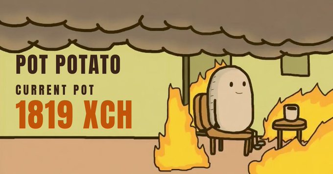 A cartoon graphic titled 'POT POTATO' displaying a current pot of 1819 XCH, featuring a smiling potato character sitting in a chair surrounded by flames.