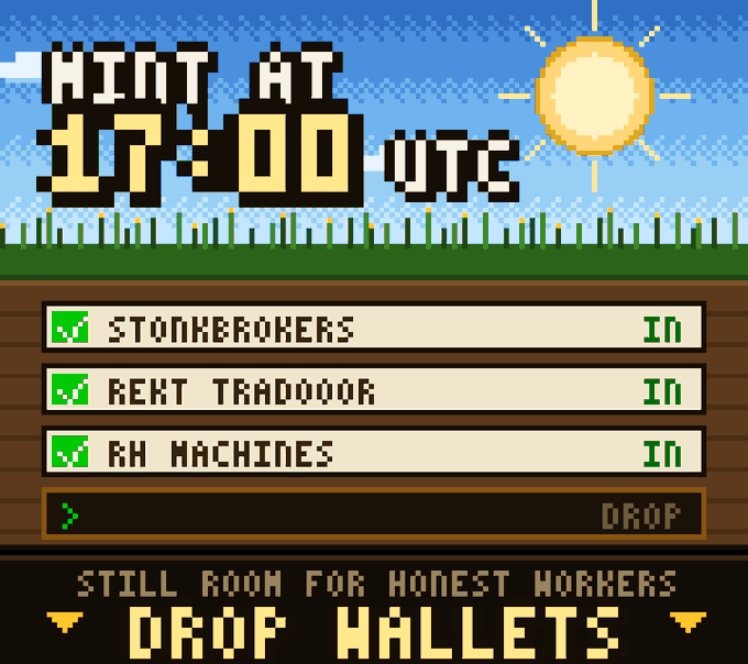 Pixel-art promo announcing "MINT AT 17:00 UTC" with a bright sun overhead, listing three collections—StonkBrokers, Rekt Tradooor, and RH MACHINES—each marked "IN," alongside the call-to-action "DROP WALLETS" and the tagline "STILL ROOM FOR HONEST WORKERS."