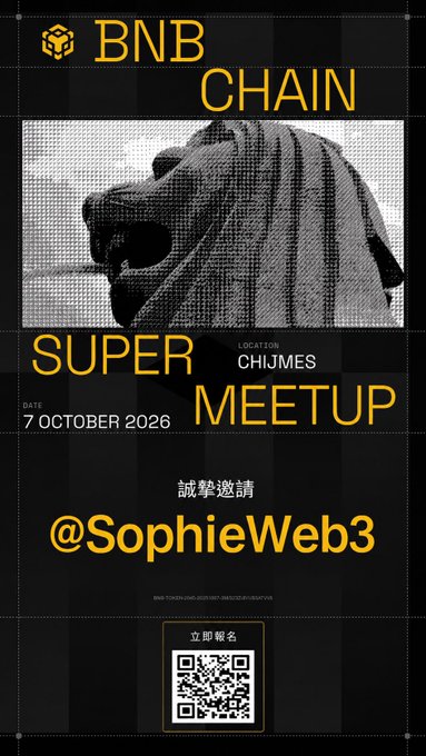 A poster for a "BNB CHAIN SUPER MEETUP" scheduled for 7 October 2026 at CHIJMES, with a lion image, a quote "@SophieWeb3", and a QR code for registration. The post humorously laments being a "washed-up female KOL" after Token2049, contrasting the excitement of being featured on a BNB Chain event flyer with the underwhelming reality of only receiving one notable invitation.