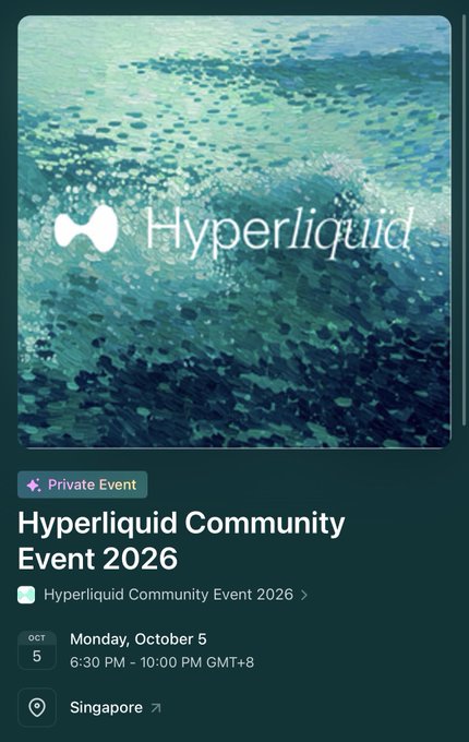 An event listing for the 'Hyperliquid Community Event 2026' displays an underwater-style logo image and details: a private event on Monday, October 5, 6:30 PM - 10:00 PM GMT+8, located in Singapore.
