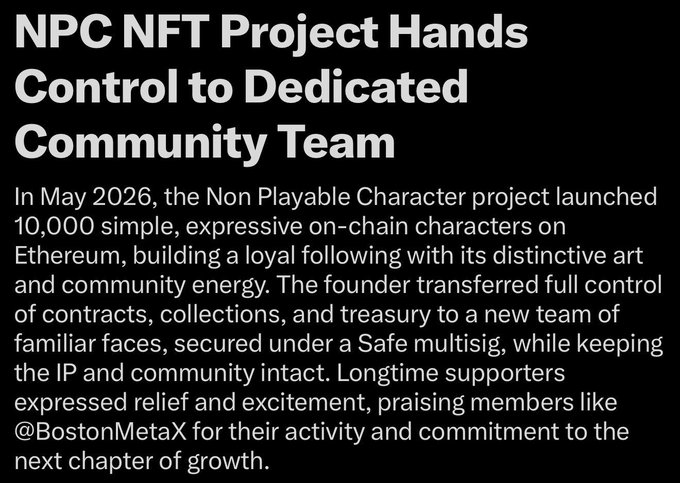 Text announcement reading 'NPC NFT Project Hands Control to Dedicated Community Team,' describing the May 2026 launch of 10,000 on-chain characters on Ethereum and the transfer of control to a community-led multisig, referencing @BostonMetaX.