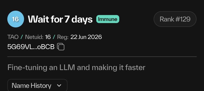 The image shows a Bittensor subnet profile page for "Wait for 7 days" (SN16/TAO), displaying a rank of #129, netuid 16, registration date of 22 Jun 2026, and an "Immune" status badge, with the subnet description noting "Fine-tuning an LLM and making it faster."