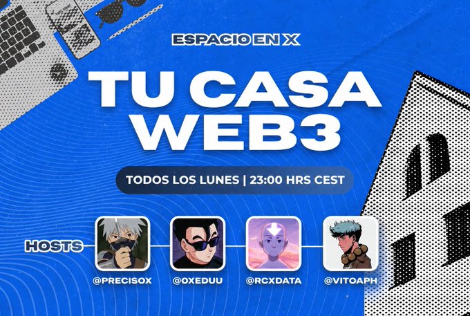 A blue promotional graphic for 'TU CASA WEB3' on X Spaces, airing Mondays at 23:00 HRS CEST, featuring host avatars for @precisox, @oxeduu, @rcxdata, and @vitoaph.