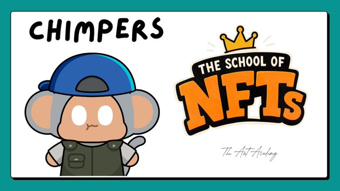 A graphic features a cartoon chimpanzee character wearing a blue cap and green vest labeled 'CHIMPERS' next to a logo reading 'THE SCHOOL OF NFTs' by 'The Art Academy'.