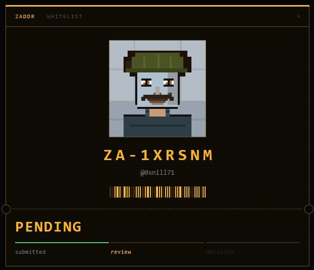 A digital card for the 'ZADDR WHITELIST' showing a pixel art character with a green helmet, identified as 'ZA-1XRSNM' by '@0xnill71', with a 'PENDING' status at the bottom.