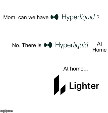 The image is a "Mom, can we have [Hyperliquid]? No. There is [Hyperliquid] At Home" meme, where the "Hyperliquid At Home" is revealed to be "Lighter"—a humorous comparison suggesting that Lighter is a domestic alternative to Hyperliquid, tying into the post about Lighter adopting Hyperliquid's token burn model with its 15.5 million $LIT repurchases.