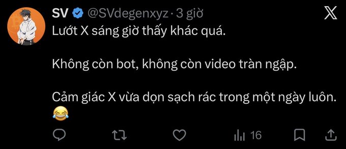 A tweet in Vietnamese from @SVdegenxyz stating that X felt different this morning, with no bots or spam videos, feeling like the platform was cleaned up in a single day.