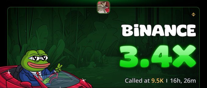 A promotional graphic with a Pepe the Frog character driving a red car shows 'BINANCE 3.4X Called at 9.5K | 16h, 26m' in bold green text against a dark forest background.