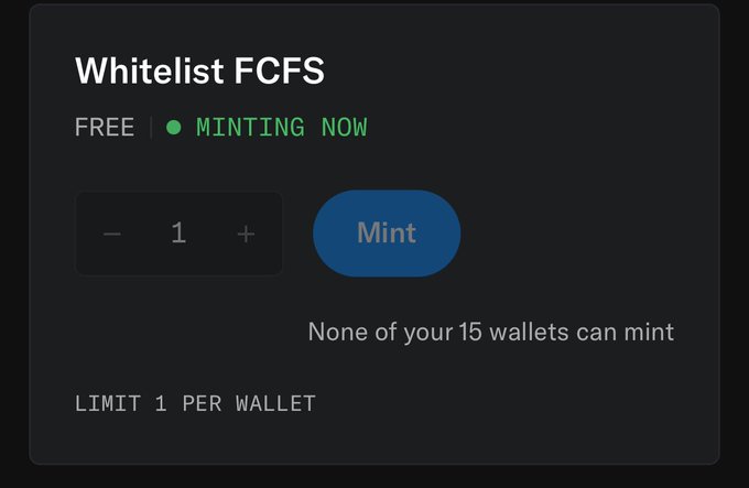 A dark-themed NFT minting interface showing a 'Whitelist FCFS' section labeled 'FREE' and 'MINTING NOW' with a quantity selector set to 1, a blue 'Mint' button, and a message stating 'None of your 15 wallets can mint' with 'LIMIT 1 PER WALLET' below.