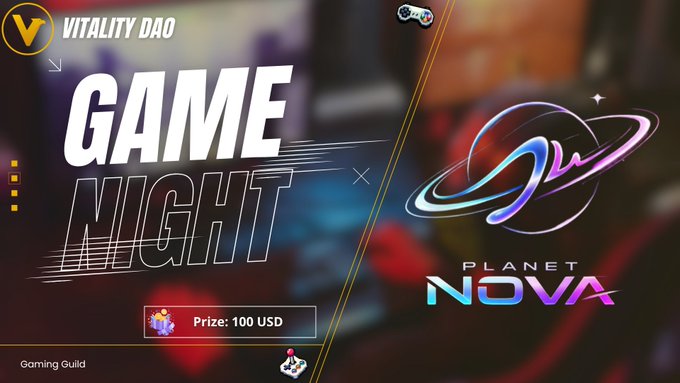 The image is a promotional graphic for a "Game Night" event hosted by Vitality DAO in collaboration with Planet Nova, featuring a $100 USD prize. It includes bold "GAME NIGHT" text, a stylized "Planet Nova" logo with a planet design, and a "Gaming Guild" label, aligning with the post's announcement of a Web3 rhythm action game tournament.