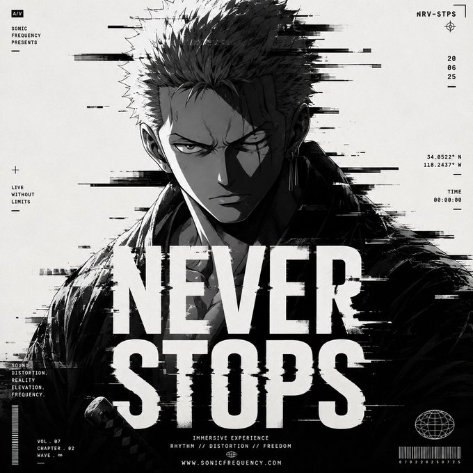 A stylized black and white poster features a sharp-eyed, spiky-haired anime character with the large text 'NEVER STOPS', along with 'SONIC FREQUENCY PRESENTS' and 'LIVE WITHOUT LIMITS'.