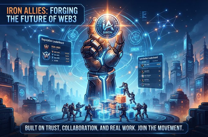 A promotional graphic titled 'IRON ALLIES: FORGING THE FUTURE OF WEB3' features a giant metallic hand holding an 'iA SIRON' coin, with leaderboards and the tagline 'BUILT ON TRUST, COLLABORATION, AND REAL WORK. JOIN THE MOVEMENT.'